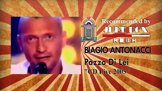 Biagio Antonacci  Pazzo Di Lei CDLive Italy 2005 [upl. by Letsyrc995]