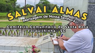 Mensagem de Nossa Senhora  Cemitério Comunitário Santa Rosa – Forquilhinha  SC  19102024 [upl. by Enyallij]