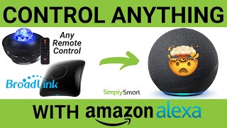 Make Any Device Smart with RM4Pro  Control Anything with Alexa 2021 [upl. by Nylra]