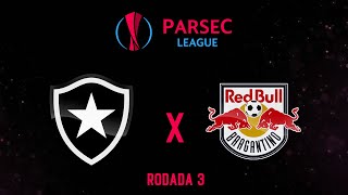 BOTAFOGO x BRAGANTINO  RODADA 3 • PARSEC LEAGUE [upl. by Areht]