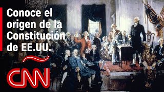 ¿Sabes cómo se creó la constitución de EEUU Te lo contamos en 2 minutos [upl. by Eben660]