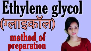 Ethylene glycol glycol BSC 2nd year organic chemistry notesglycol methods of preparation from ethy [upl. by Atteyram242]