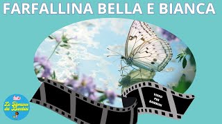 Farfallina bella e bianca Canzoni per Bambini Kids Songs Kids Music Baby Dance [upl. by Shanna]