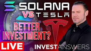 Solana vs Tesla Better Investment w InvestAnswers [upl. by Waxman909]