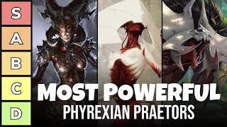 The Most Powerful Phyrexian Praetors  Power Tier List  EDH  MTG  Magic the Gathering [upl. by Gipson]