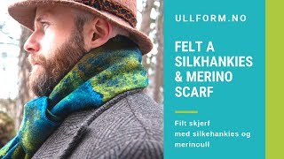 How to felt a Silkehankie scarf [upl. by Elisee810]