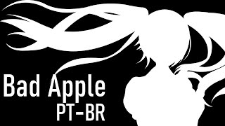 【Hatsune Miku】 Maçã Ruim Bad Apple PTBR【Vocaloid Brasil】VSQx [upl. by Sanoj]