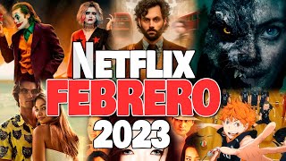 Estrenos NETFLIX FEBRERO 2023 [upl. by Masuh]