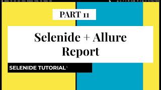 Part 11  Generate Allure Report in 2 mins  Selenide  Allure  Beautiful HTML Reports [upl. by Ydok110]