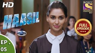 Haasil  हासिल  Ep 05  Full Episode  3rd November 2017 [upl. by Bolger]