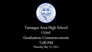 Tamaqua Area High School Graduation 2023 HQ [upl. by Ainot]