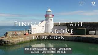 Fingal Heritage from Above  Balbriggan to Bremore [upl. by Arihas]