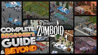 Project Zomboid  Guide for Complete Beginners  Episode 1 [upl. by Nellir]