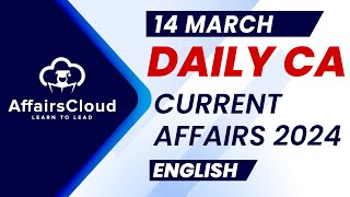 Current Affairs 14 March 2024  English  By Vikas  AffairsCloud For All Exams [upl. by Lund]