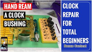 Clock Repair For total Beginners  Bonus Content [upl. by Silber]