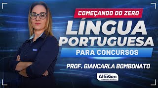 LÍNGUA PORTUGUESA PARA CONCURSOS 2024  Aula 12  AlfaCon [upl. by Kila]