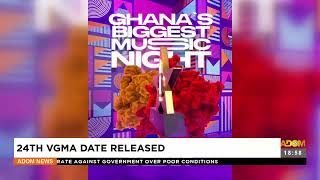 24th VGMA Date Released – Anigyee Kasee  Adom TV News 2323 [upl. by Anirba118]