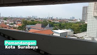 Pemandangan Kota Surabaya dari Mall Parkir Cito [upl. by Hars642]