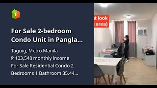 For Sale 2bedroom Condo Unit in Panglao Oasis Taguig near Vista Mall amp Acacia Estates [upl. by Hayidah]