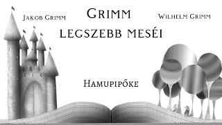 Grimm legszebb meséi  Hamupipőke [upl. by Eiral]