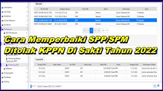 Cara Memperbaiki SPPSPM Yang Ditolak KPPN Di Sakti Tahun 2022 [upl. by Ahar272]