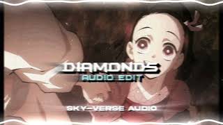 Diamonds  Rihanna Edit Audio • [upl. by Lapotin]