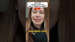 Why Do Energy Healing As A Twin Flame [upl. by Farlay]