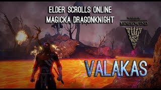 Magicka Dragonknight Build PvE quotValakasquot  Morrowind ESO [upl. by Ahsit]