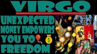 VIRGO🎈⭐NEEDS TO 👀55⭐🎈💰UNEXPECTED MONEY EMPOWERS YOU TO FREEDOM🎈💰⭐🎈⭐💰YOUR MONEY⭐NOVEMBER 2024 [upl. by Ocirema827]