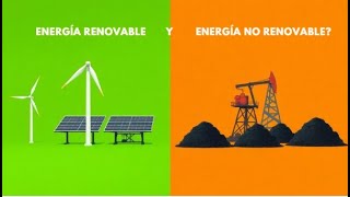 ¿Cuál es la diferencia entre Energía Renovable y Energía No Renovable [upl. by Ema]