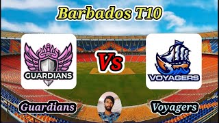 Guardians v Voyagers  Match 12  Barbados T10 [upl. by Assilem351]