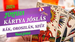 2024 JÚLIUS havi kártyajóslás Rák Oroszlán Szűz jóslás tarot cigánykártyacsillagjegyek [upl. by Haliek858]