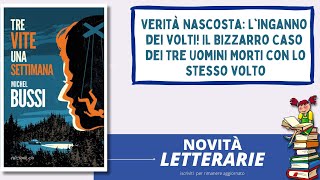 Libro thriller Tre vite una settimana dello scrittore Michael Bussi [upl. by Tower633]