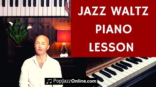 How to Play Jazz Waltz 🎹😃 │ Jazz Piano Lesson │ [upl. by Daley42]