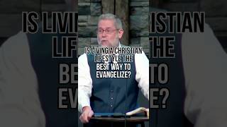 Is Living a Christian Lifestyle the Best Way to Evangelize christianmotivation evangelism [upl. by Edda]