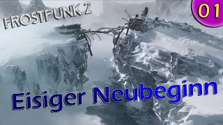 Eisiger Neubeginn  Frostpunk 2  01 [upl. by Leong744]