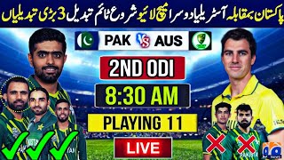 🔴Watch  3 big changes in Playing 11  Pakistan vs Australia 2nd Odi Match 2024  Time table change [upl. by Atnwahs466]