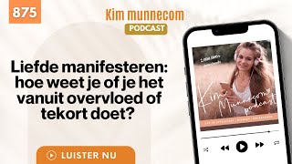 Liefde manifesteren hoe weet je of je het vanuit overvloed of tekort doet 875 [upl. by Tristis95]