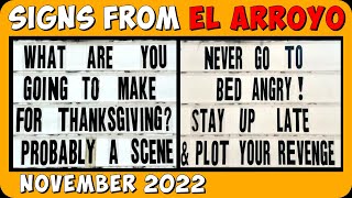 Check Out These Absolutely Hilarious Signs from El Arroyo  November 2022 [upl. by Alegnasor]