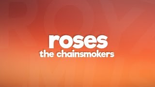 The Chainsmokers  Roses Lyrics ft ROZES [upl. by Aiuqat403]