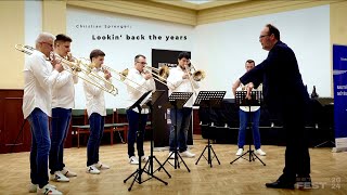 Christian Sprenger Lookin back the years  SzEged TRombone ENsemble feat Christian Sprenger [upl. by Atwood]