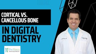 Cortical vs Cancellous Bone in Digital Dentistry [upl. by Einaffit751]