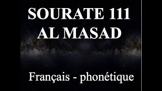 APPRENDRE SOURATE AL MASAD 111  Phonétique français  ALAFASY [upl. by Idnahc]