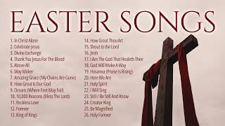 He is Risen ✝️ Best Easter Worship Songs 2024 ✝️ Non Stop Christian Music Playlist [upl. by Medin]