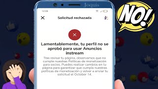 Solicitud rechazada ❌ Lamentablemente tu perfil no se aprobó para usar Anuncios instream Facebook [upl. by Eeznyl753]