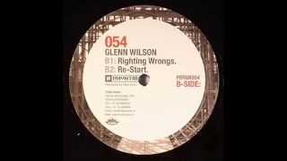 Glenn Wilson  Righting Wrongs Original Mix [upl. by Wilfrid]