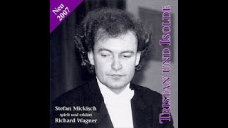 Stefan Mickisch spielt und erklärt Richard Wagners quotTristan und Isoldequot [upl. by Elleval]