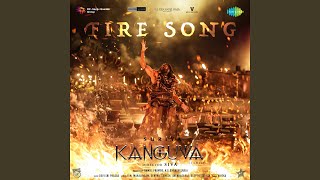 Fire Song From quotKanguvaquot Tamil [upl. by Cassandre]