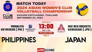 ASIAN CLUB CHAMPIONSHIP LIVE MONOLITH PHILIPPINES vs NEC RED ROCKETS KAWASAKI JAPAN Livescore [upl. by Enorel]