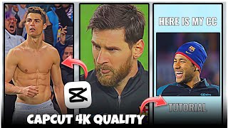 How To Get 4k Quality On Football Edit  HDR CC High Quality Tutorial🔥 رفع جودة الفيديو كورة بالهاتف [upl. by Olia]